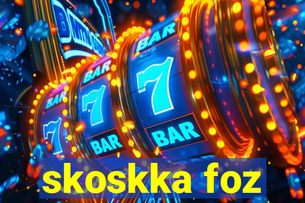 skoskka foz