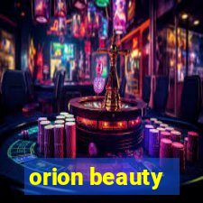 orion beauty