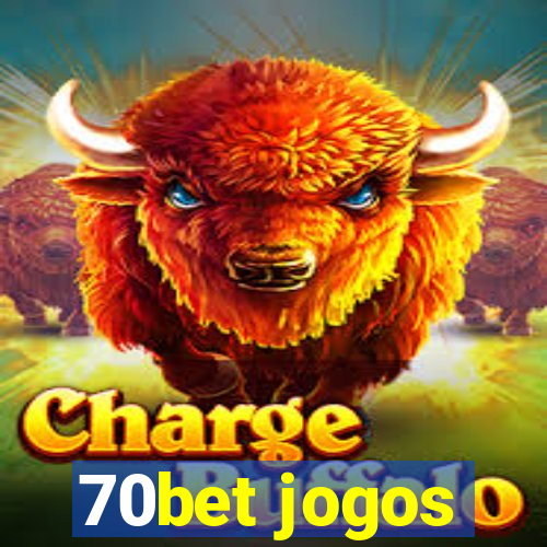 70bet jogos