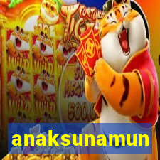 anaksunamun