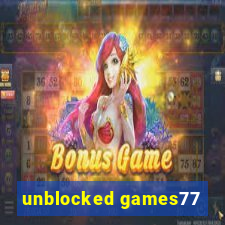 unblocked games77