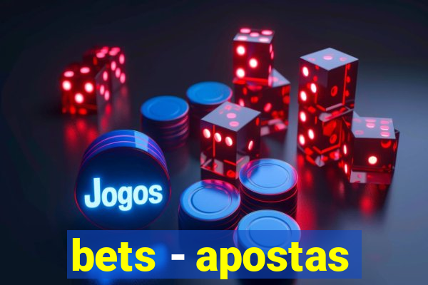 bets - apostas