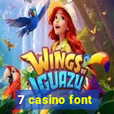 7 casino font