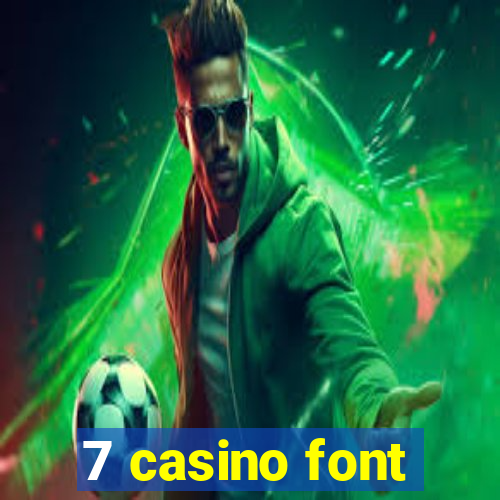 7 casino font