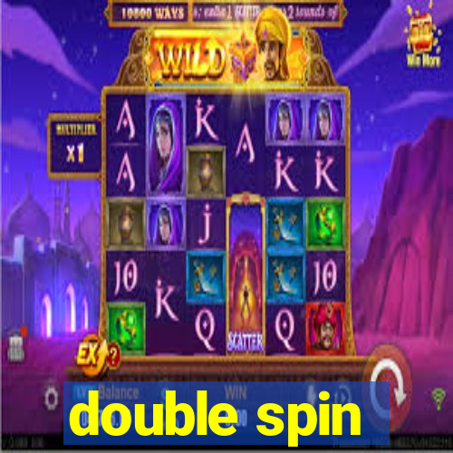 double spin