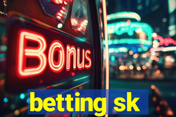 betting sk