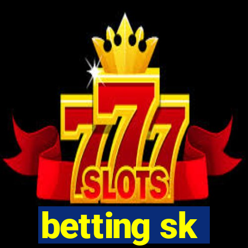 betting sk