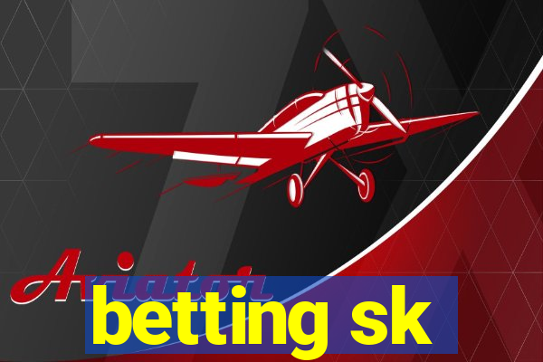 betting sk