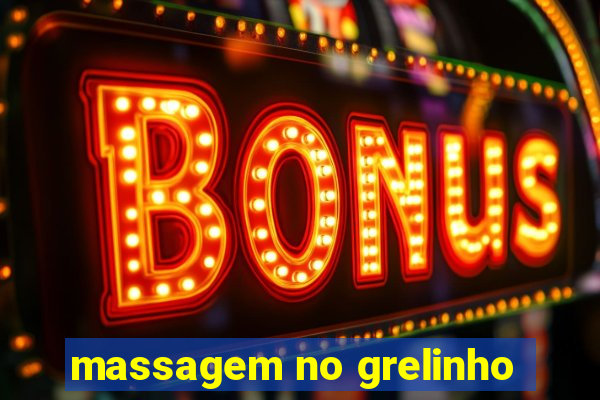 massagem no grelinho