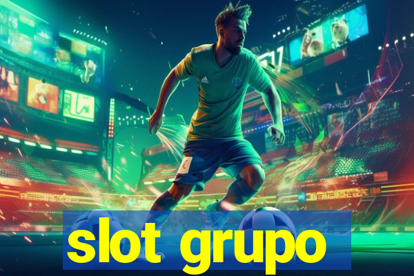 slot grupo