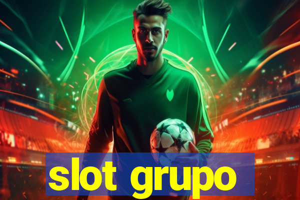 slot grupo