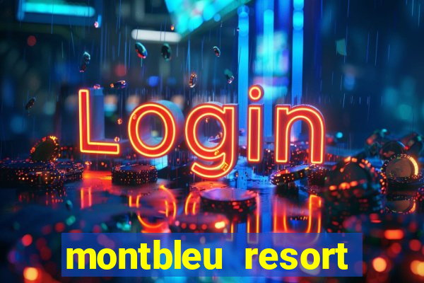 montbleu resort casino & spa stateline