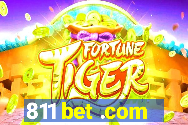 811 bet .com