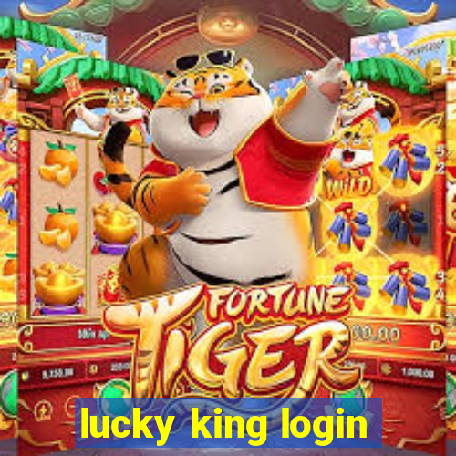 lucky king login