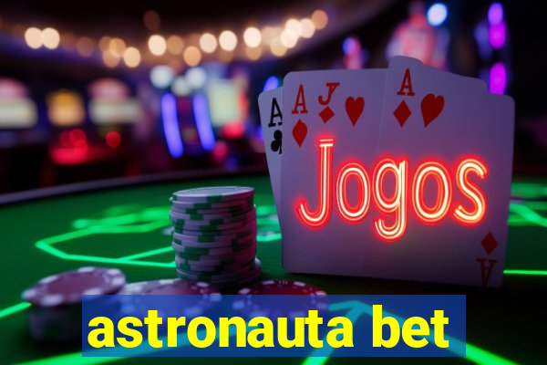 astronauta bet