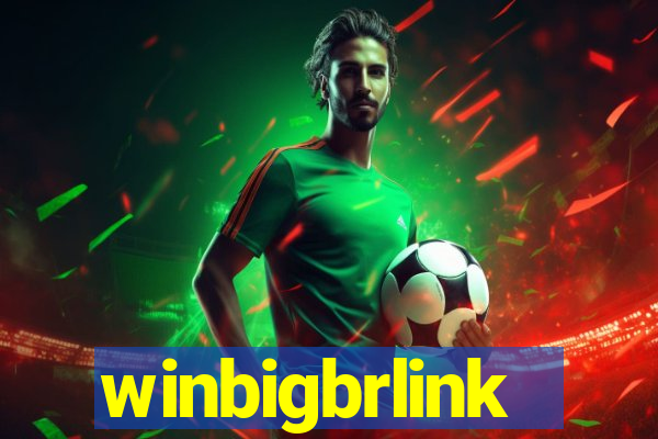 winbigbrlink