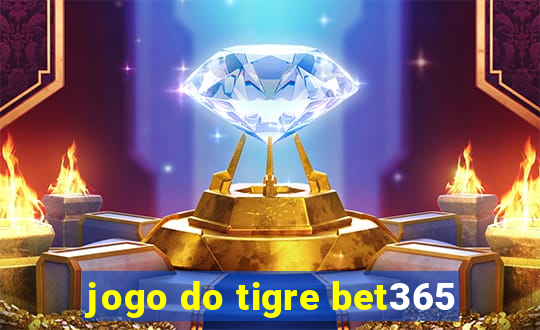 jogo do tigre bet365