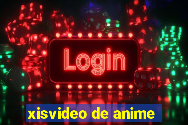 xisvideo de anime