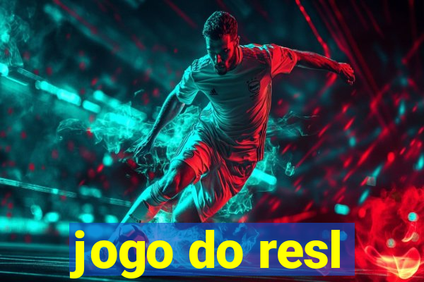 jogo do resl