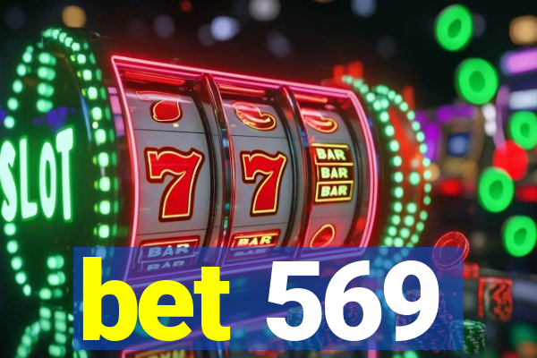 bet 569