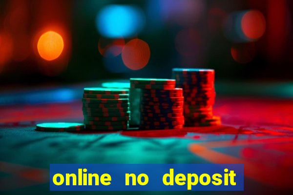 online no deposit bonus casinos