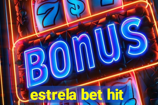 estrela bet hit