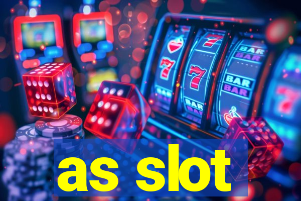 as slot