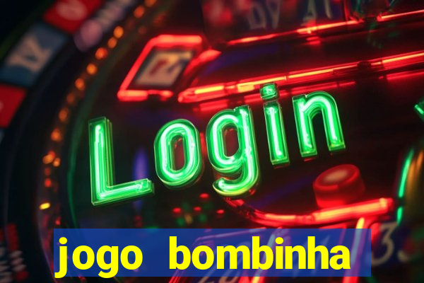 jogo bombinha ganhar dinheiro