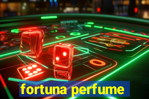 fortuna perfume