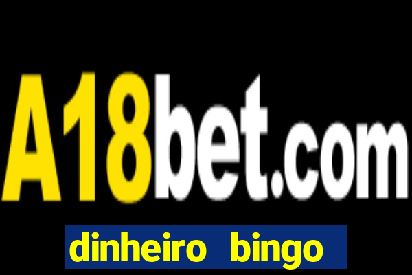 dinheiro bingo clash cash game