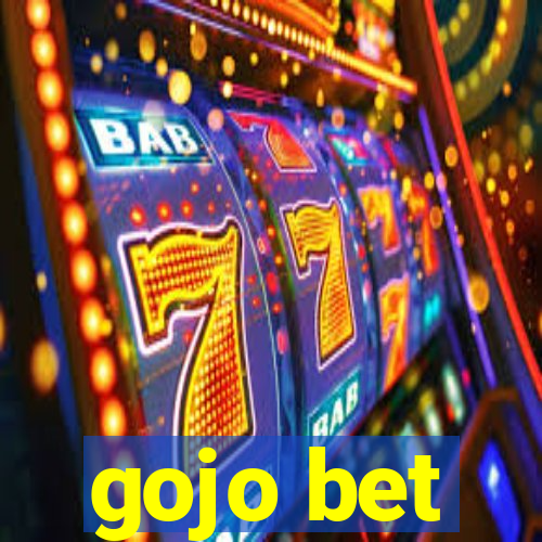 gojo bet