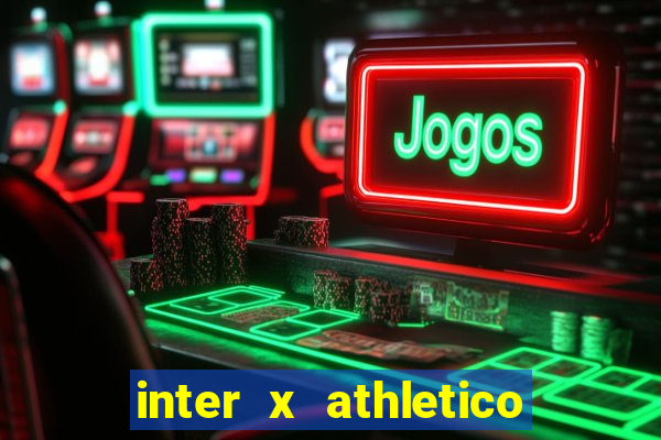 inter x athletico pr palpites