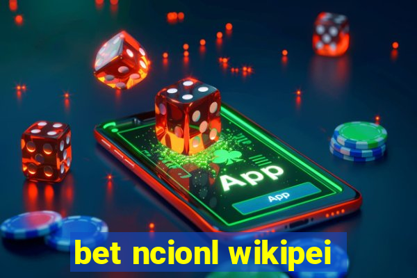 bet ncionl wikipei