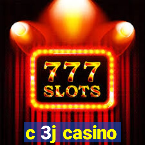 c 3j casino