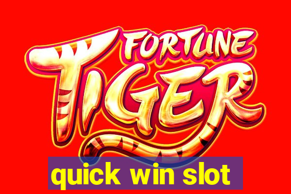 quick win slot