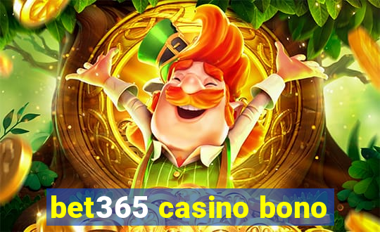 bet365 casino bono