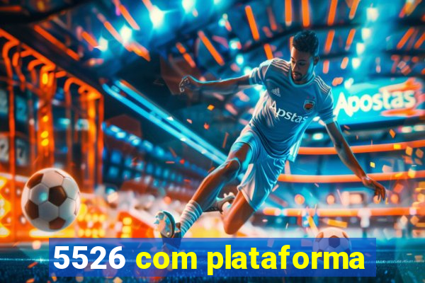 5526 com plataforma