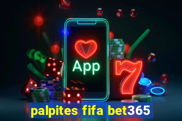 palpites fifa bet365