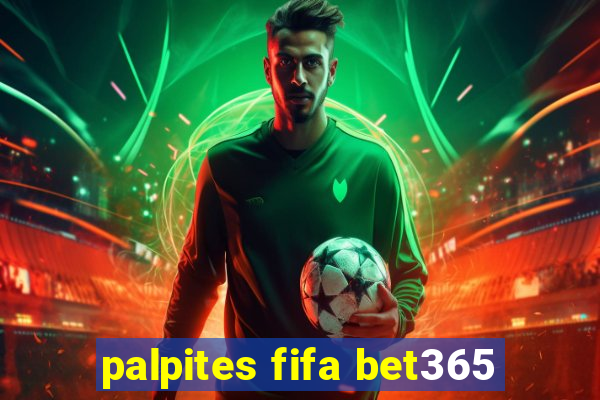 palpites fifa bet365