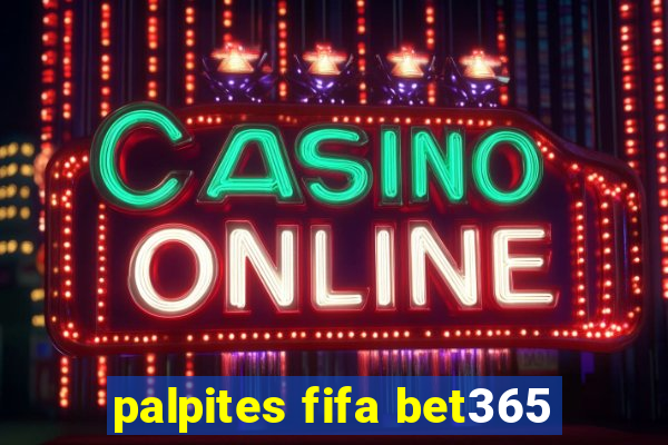 palpites fifa bet365