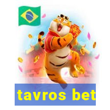 tavros bet