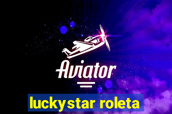 luckystar roleta