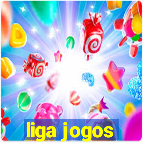 liga jogos