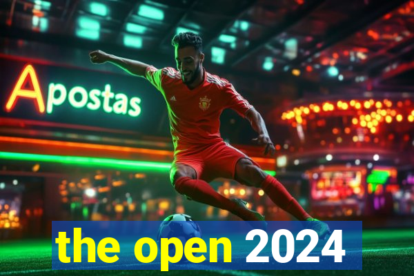 the open 2024