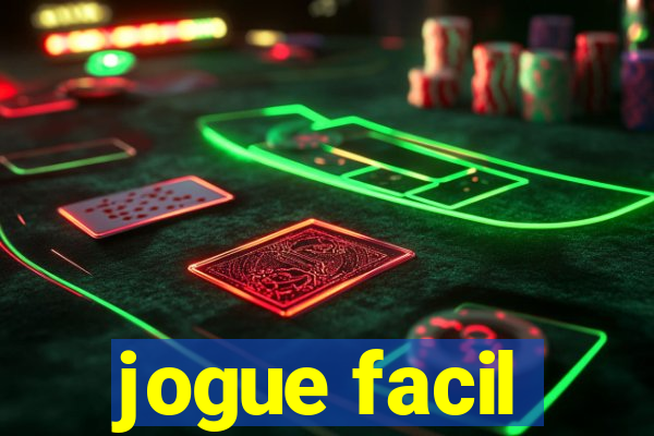 jogue facil