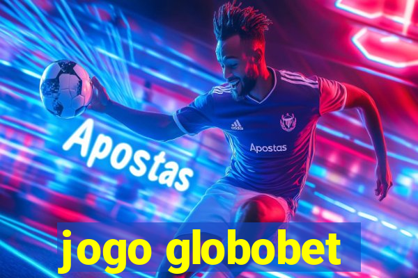 jogo globobet