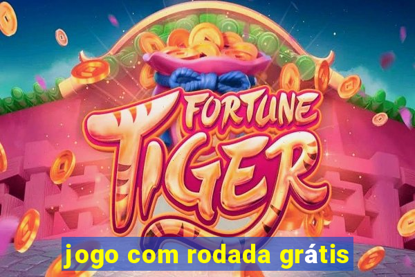 jogo com rodada grátis