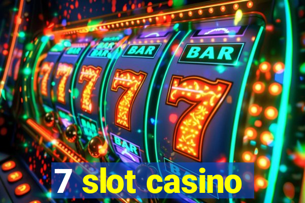 7 slot casino