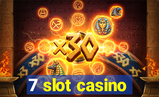 7 slot casino