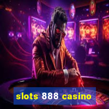 slots 888 casino